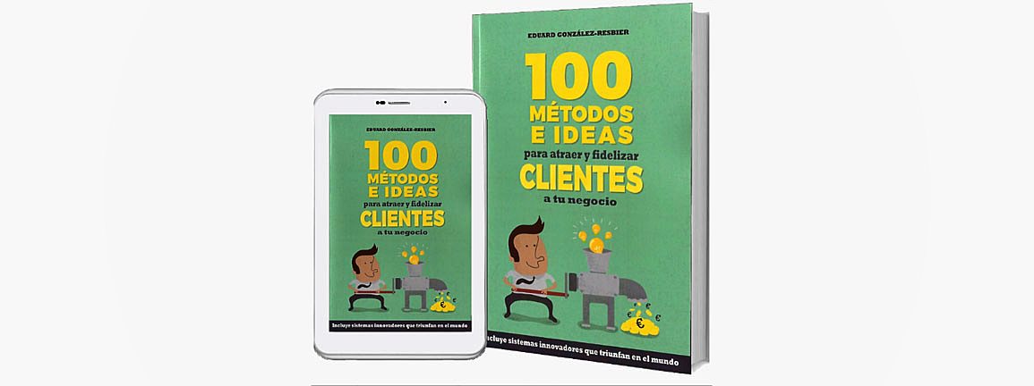 Un libro para encontrar y fidelizar clientes para tu negocio