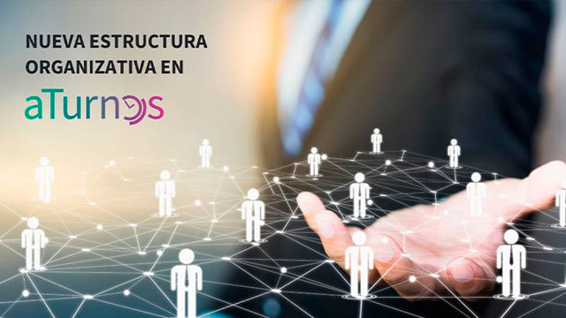 Nueva estructura organizativa en aTurnos 2024