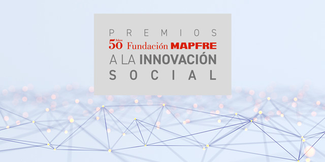 Premios MAFRE a la Innovacin Social Europa 2025