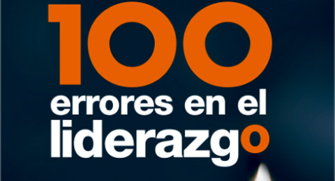 Los 100 errores en el liderazgo