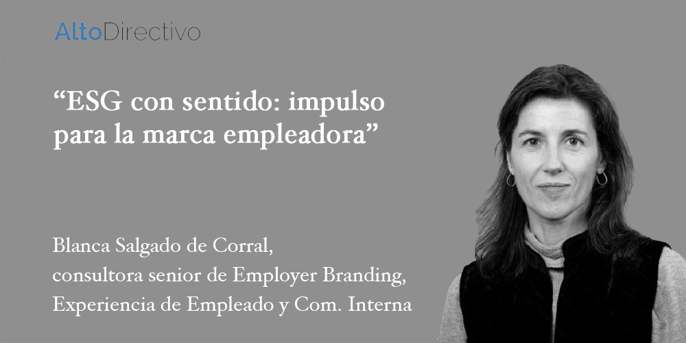 Blanca Salgado de Corral, consultora senior de Employer Branding, Experiencia de Empleado y Comunicacin Interna